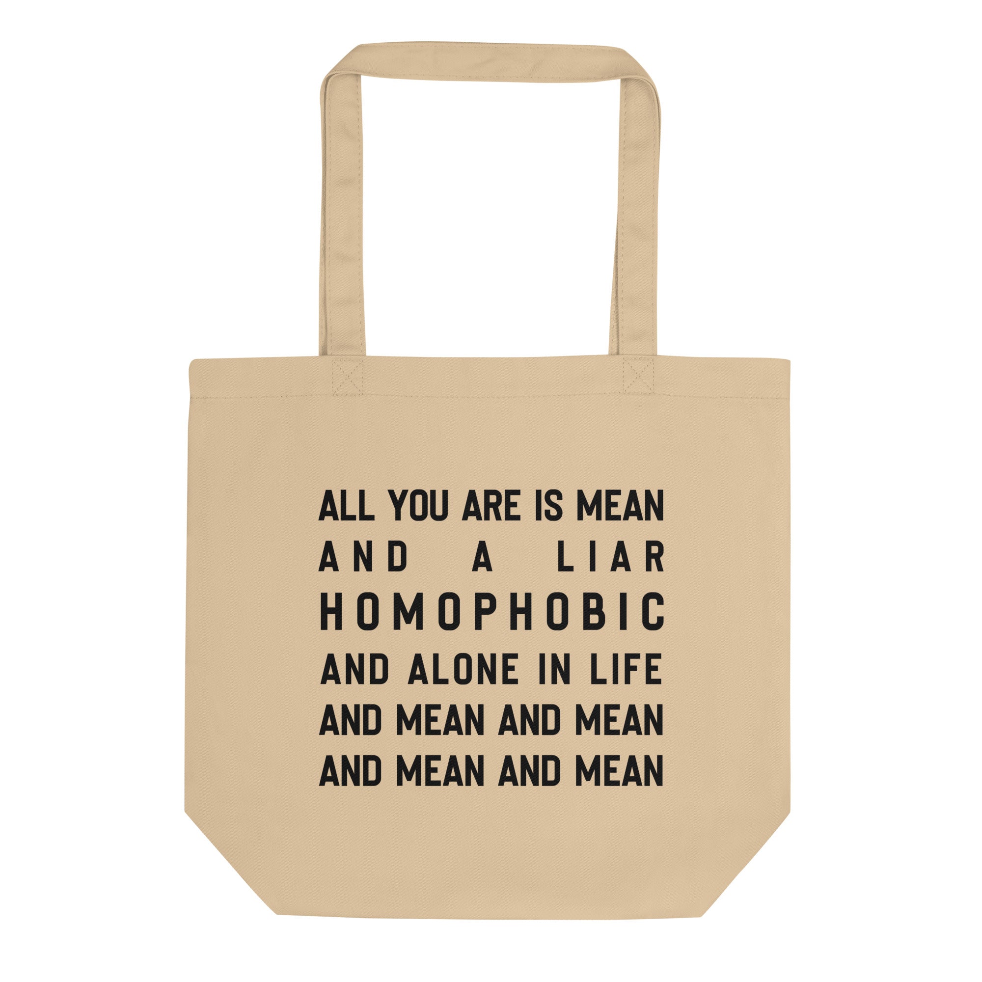 Mean & Homophobic Tote Bag