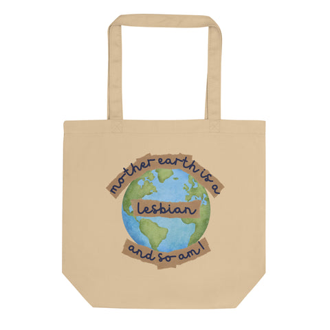 Mother Earth Is A Lesbian Tote Bag