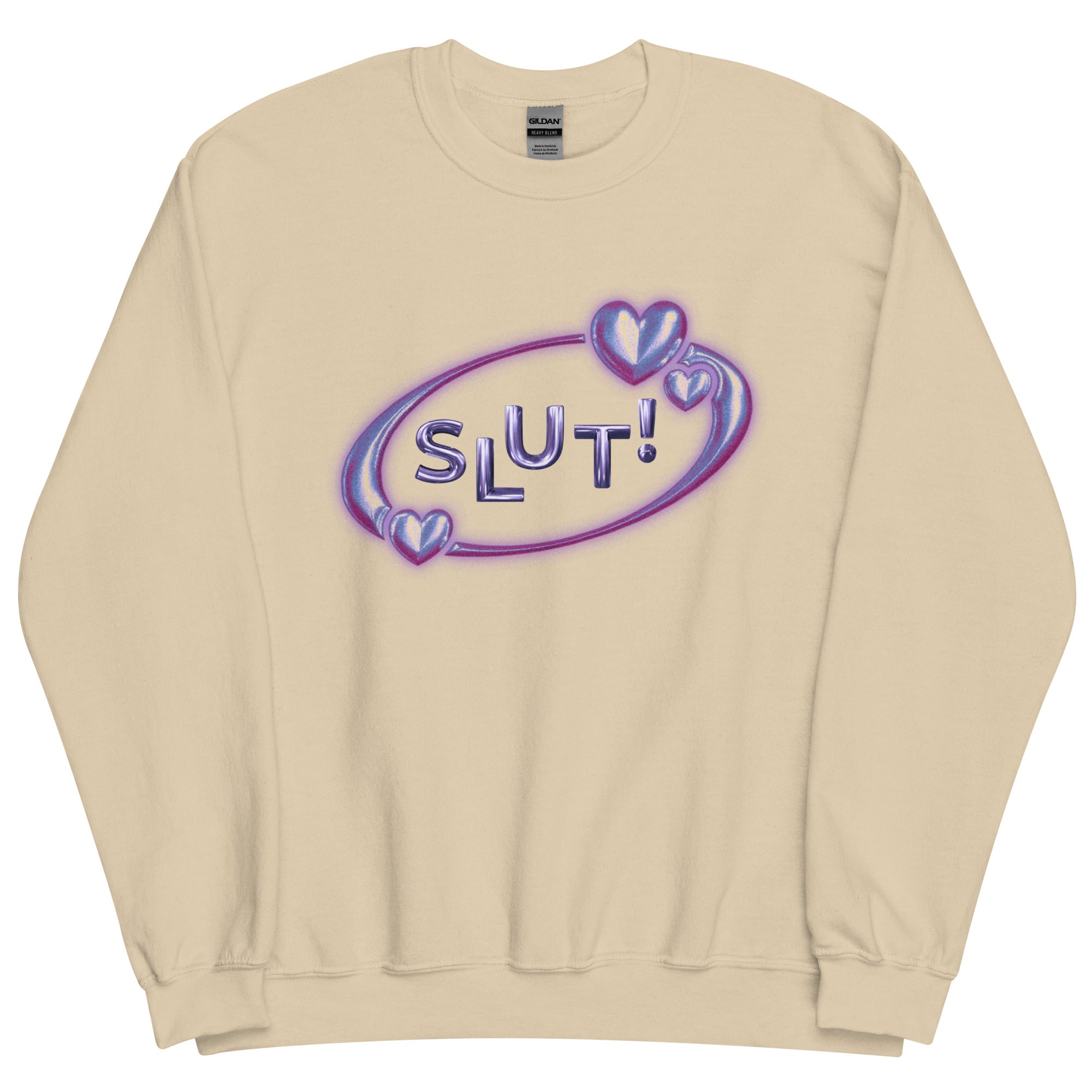 SLUT! Sweatshirt