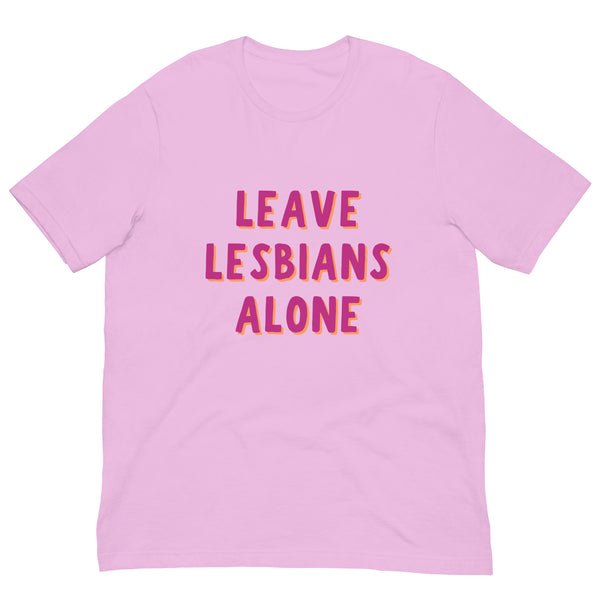 Leave Lesbians Alone T-Shirt