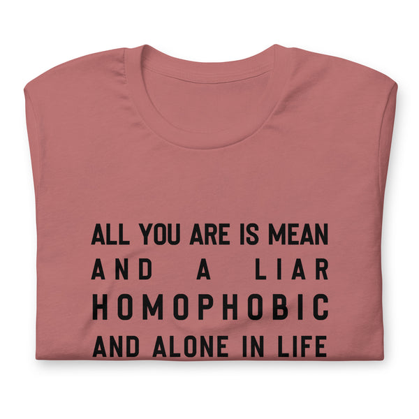 Mean & Homophobic T-Shirt