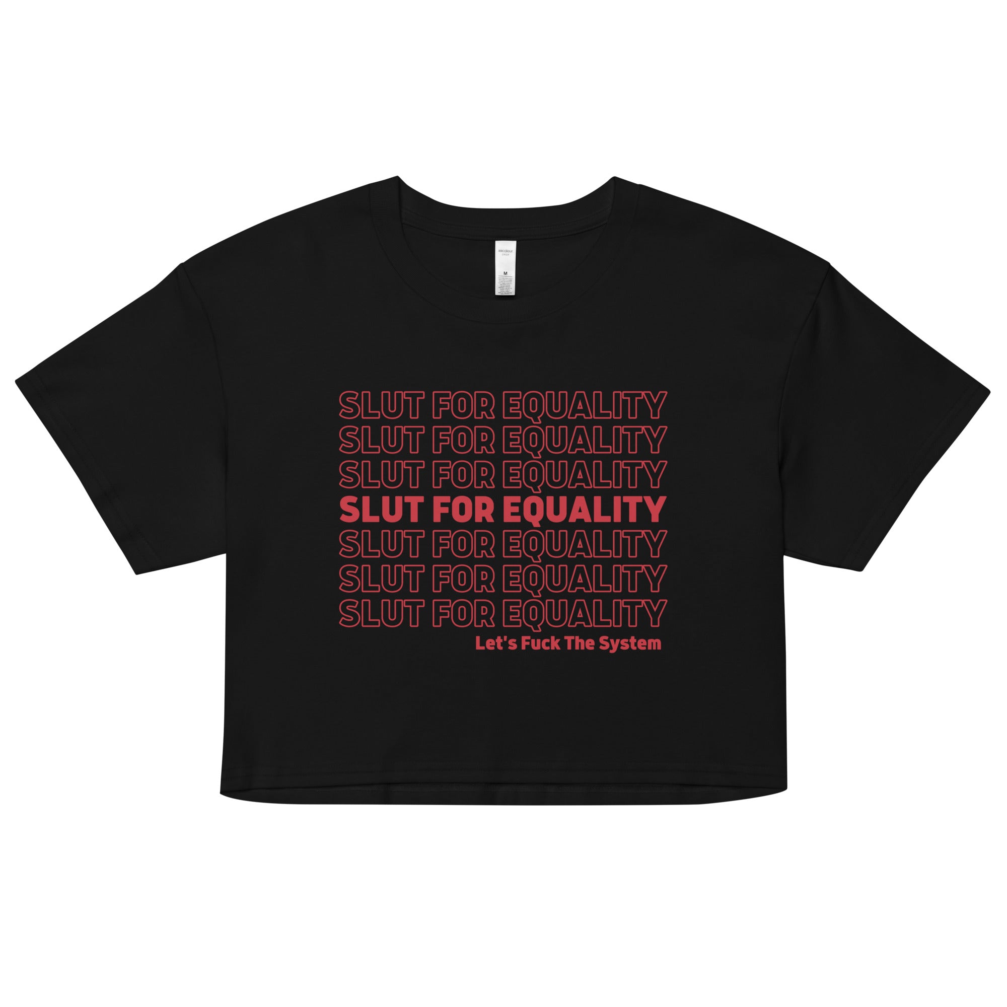 Slut For Equality Crop Top