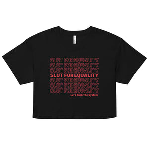 Slut For Equality Crop Top