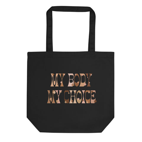 My Body My Choice Tote Bag