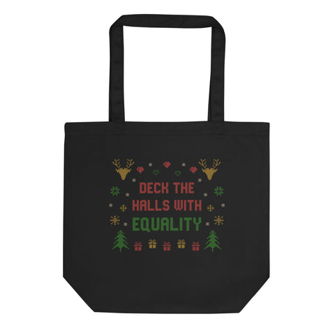 Deck The Halls With Equality Tote Bag