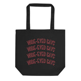 Wide Eyed Gays Tote Bag