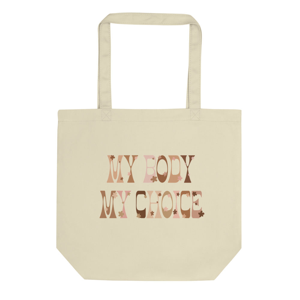 My Body My Choice Tote Bag