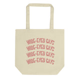 Wide Eyed Gays Tote Bag