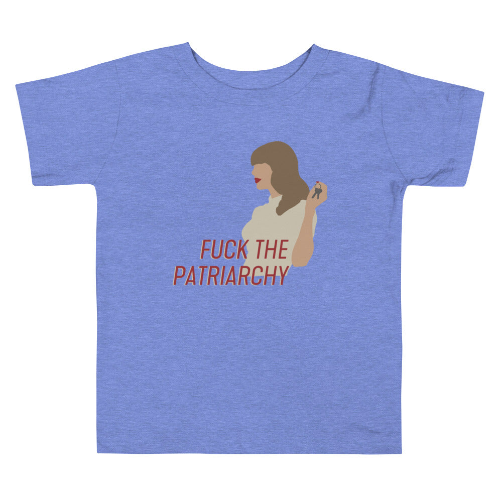Fuck The Patriarchy (All Too Well Lyric) Toddler T-Shirt