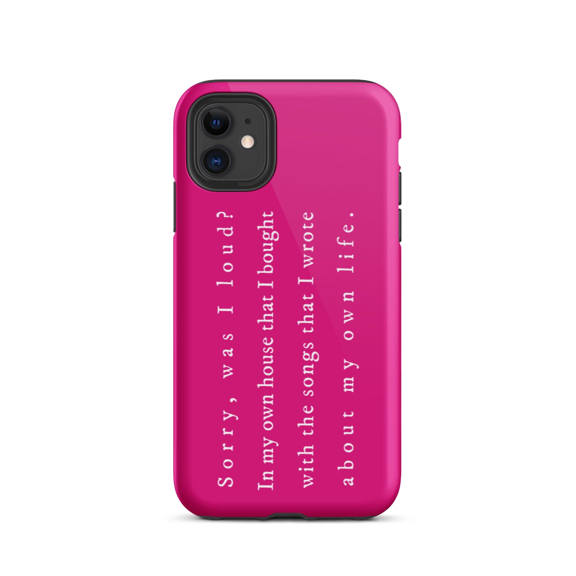 Sorry, Was I Loud? Tough iPhone Case