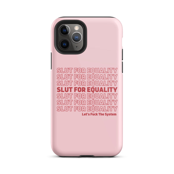 Slut For Equality Tough iPhone Case