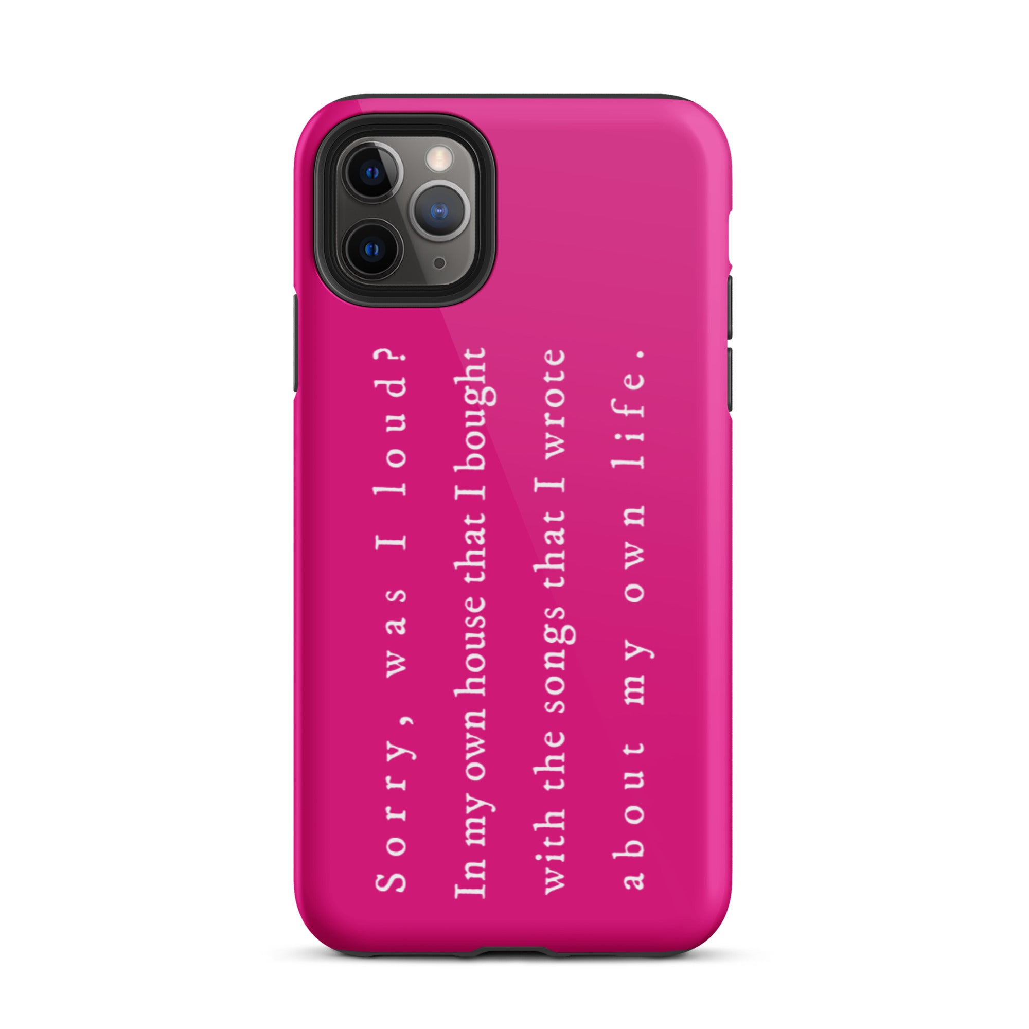 Sorry, Was I Loud? Tough iPhone Case
