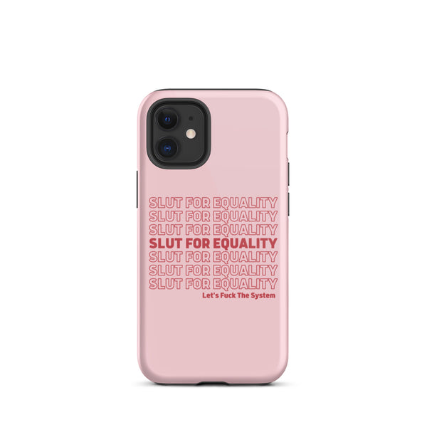 Slut For Equality Tough iPhone Case