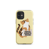 Equal Rights Meow Tough iPhone Case