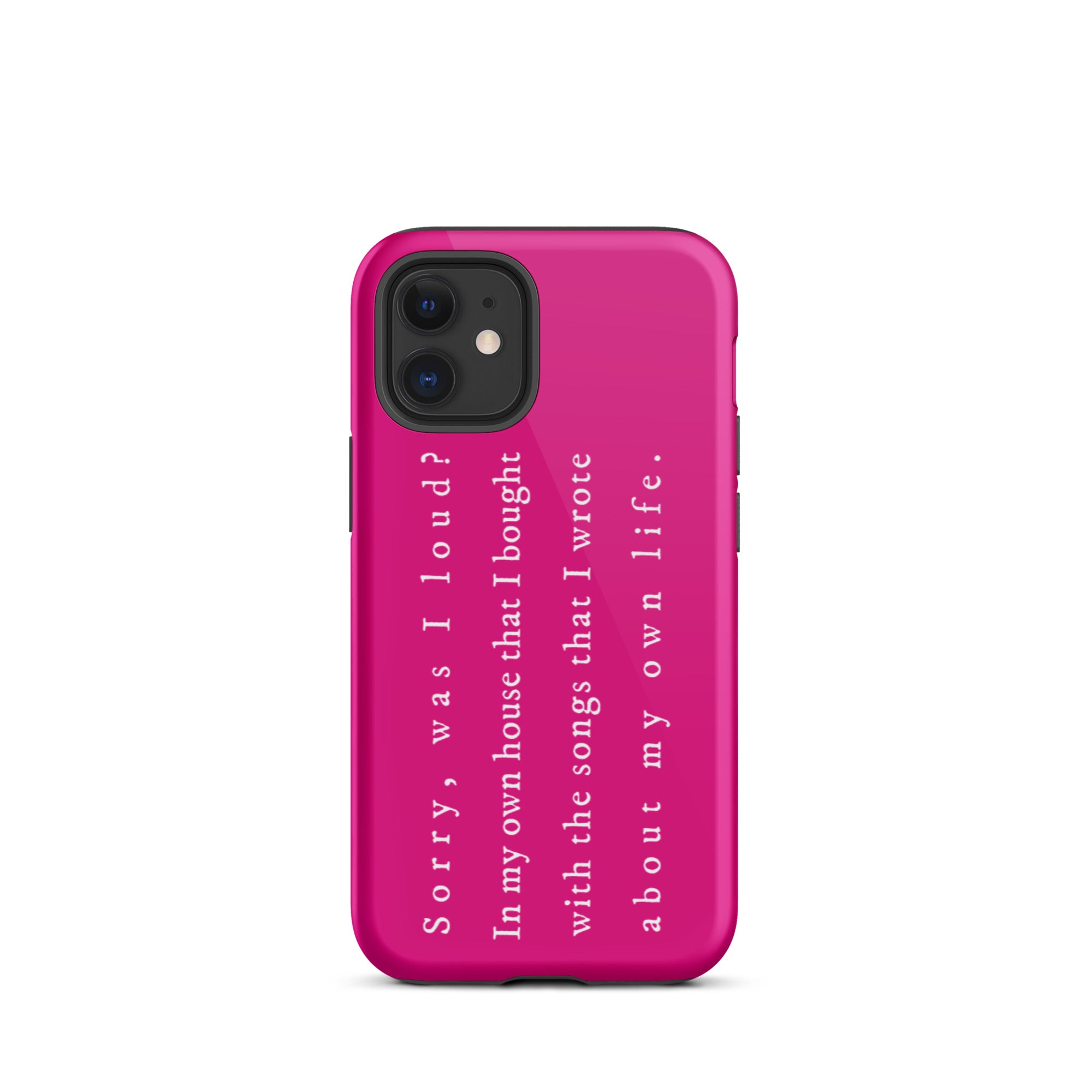 Sorry, Was I Loud? Tough iPhone Case