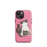 Equal Rights Meow Pink Tough iPhone Case