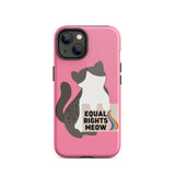 Equal Rights Meow Pink Tough iPhone Case