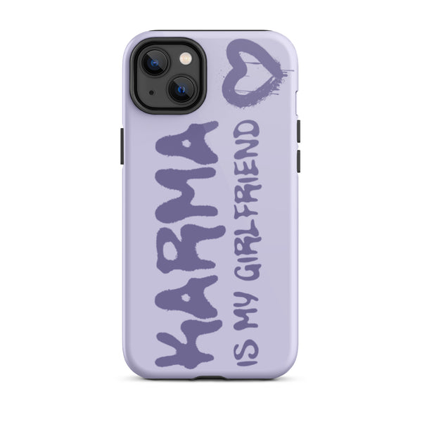Karma Is My Girlfriend Tough iPhone Case