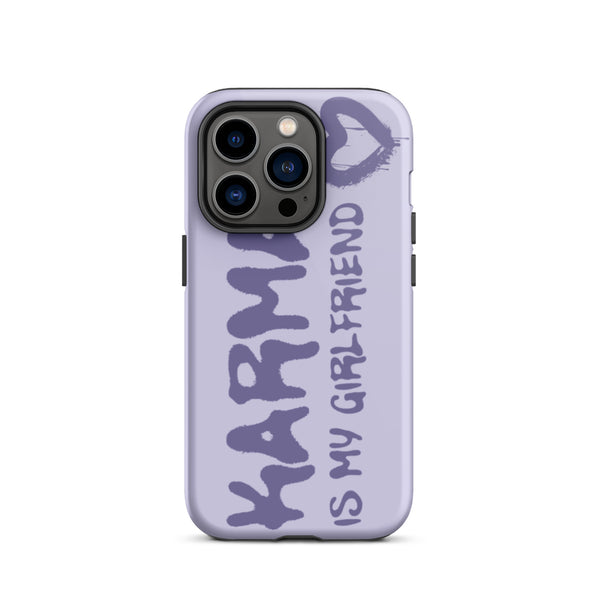 Karma Is My Girlfriend Tough iPhone Case