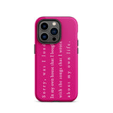Sorry, Was I Loud? Tough iPhone Case