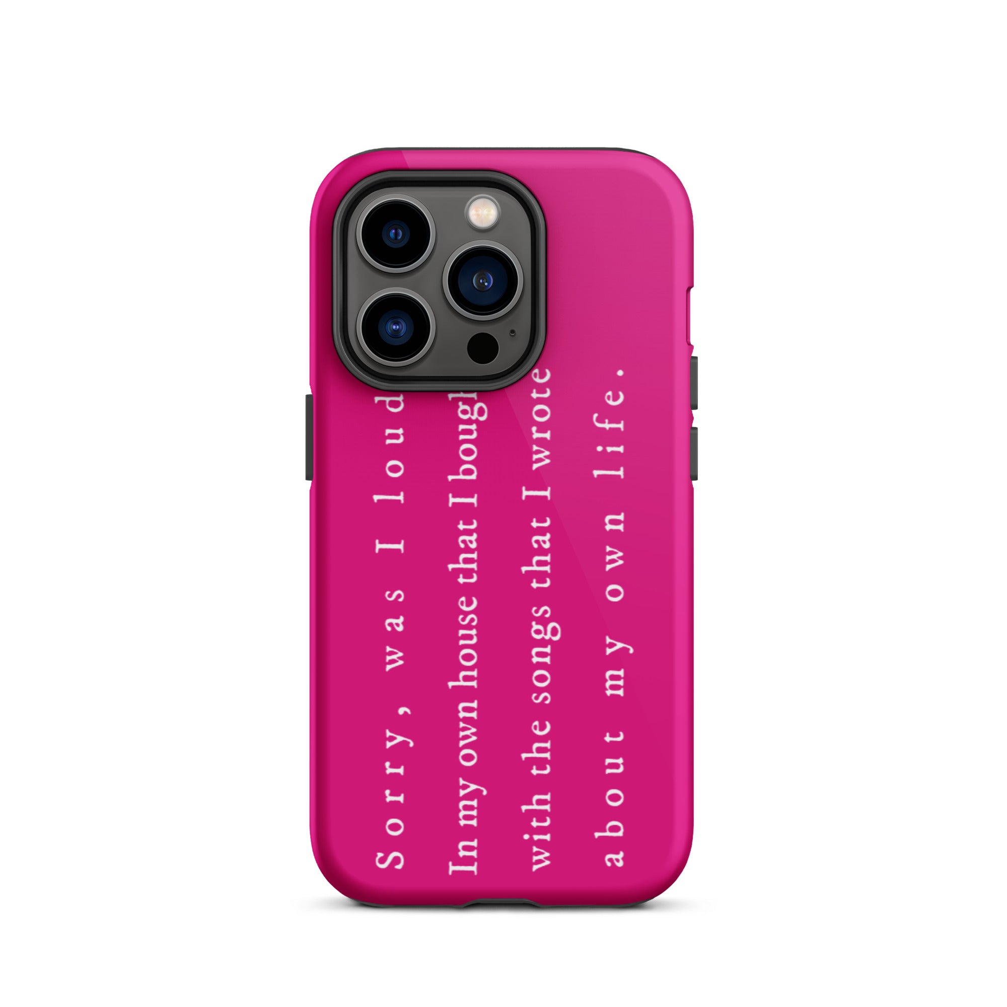 Sorry, Was I Loud? Tough iPhone Case