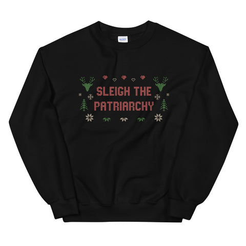 Sleigh The Patriarchy Ugly Christmas Sweatshirt