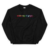 Wide-Eyed Gays Sweatshirt