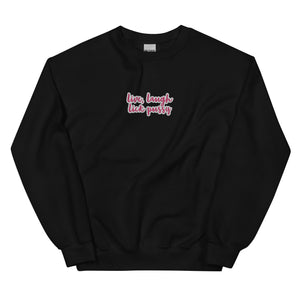 Live, laugh, Lick Pussy Sweatshirt