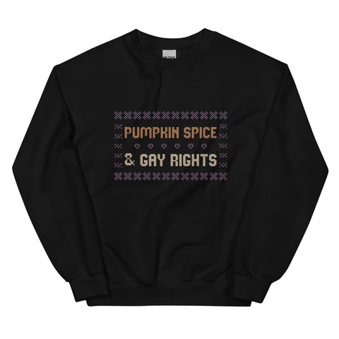Pumpkin Spice & Gay Rights Sweatshirt