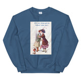 Girls are doing all the fellows' jobs now! Sweatshirt