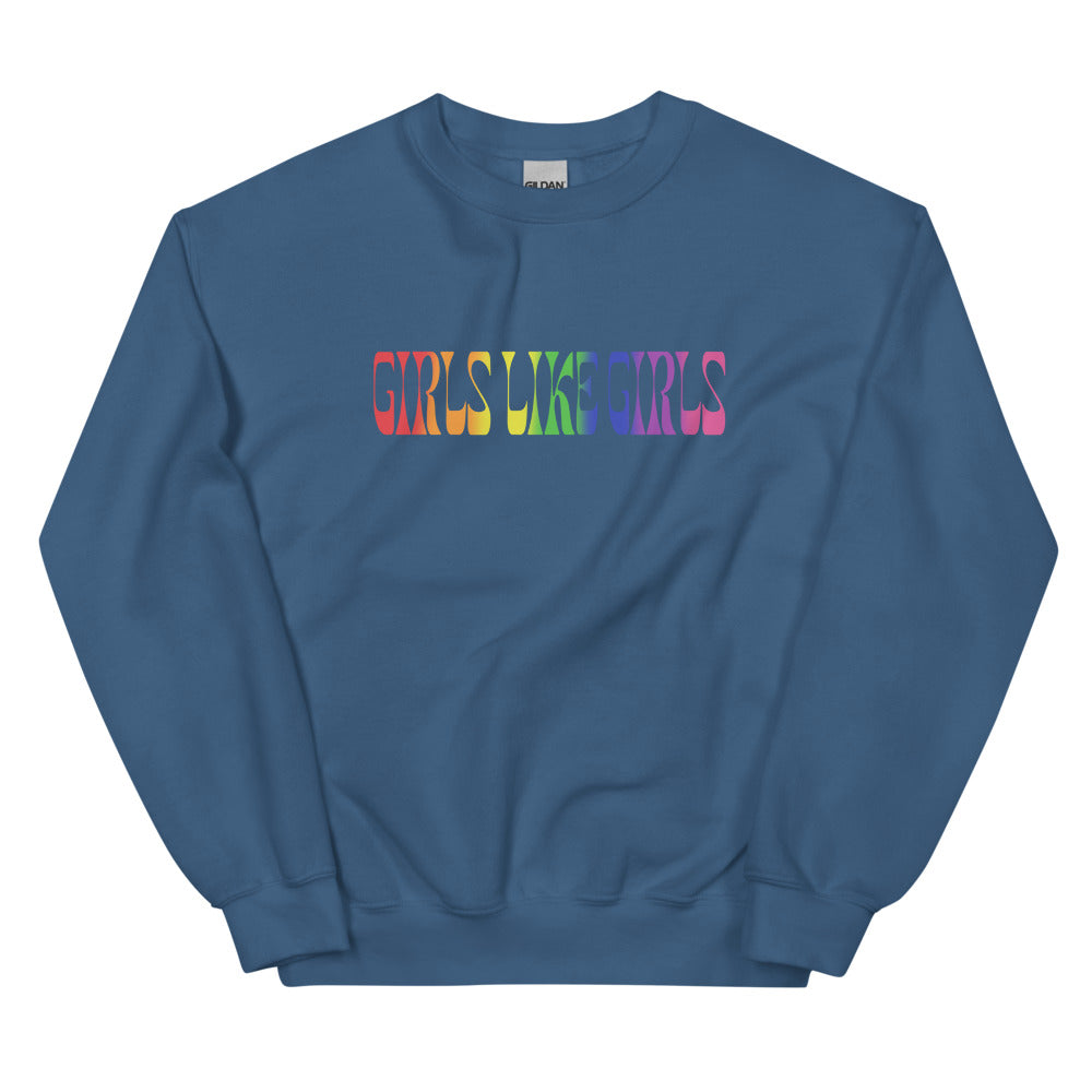 Girls Like Girls Rainbow Sweatshirt