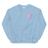 I Forgot That You Existed Candy Heart Sweatshirt