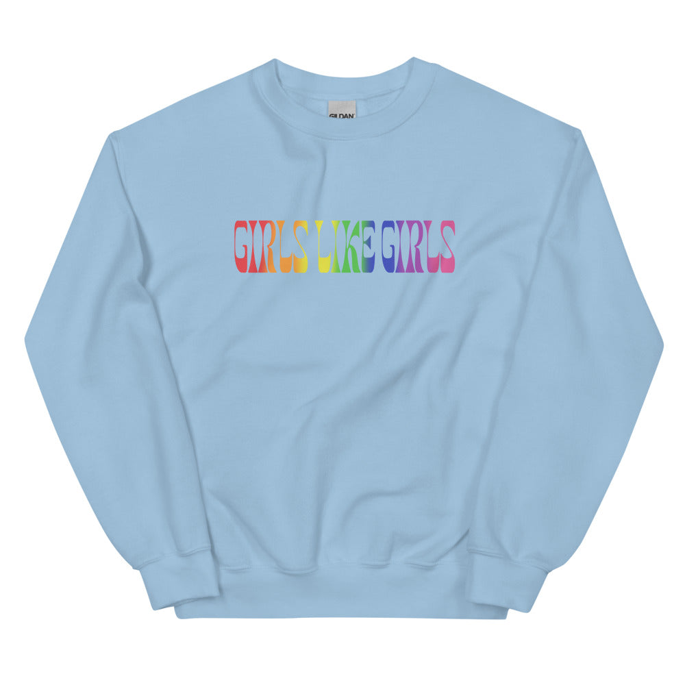 Girls Like Girls Rainbow Sweatshirt