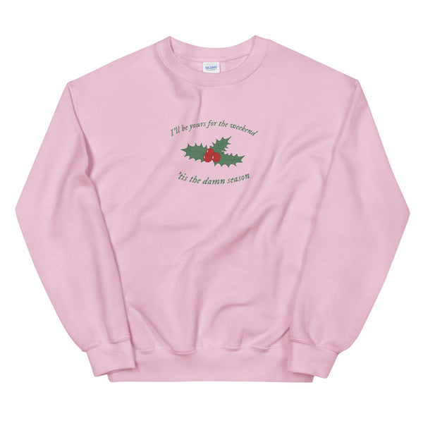 Tis The damn Season Sweatshrt