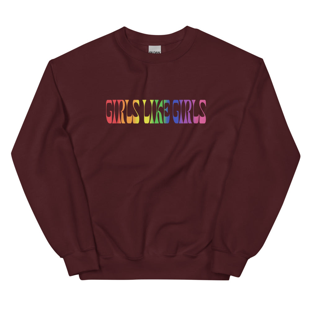 Girls Like Girls Rainbow Sweatshirt