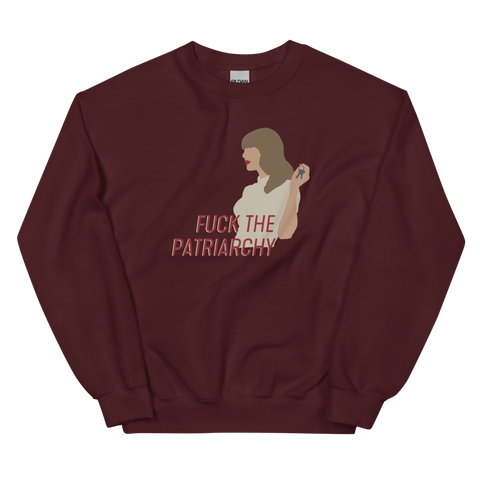 Fuck The Patriarchy (All Too Well Lyric) Sweatshirt