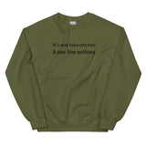 If A Man Talks Shit Sweatshirt