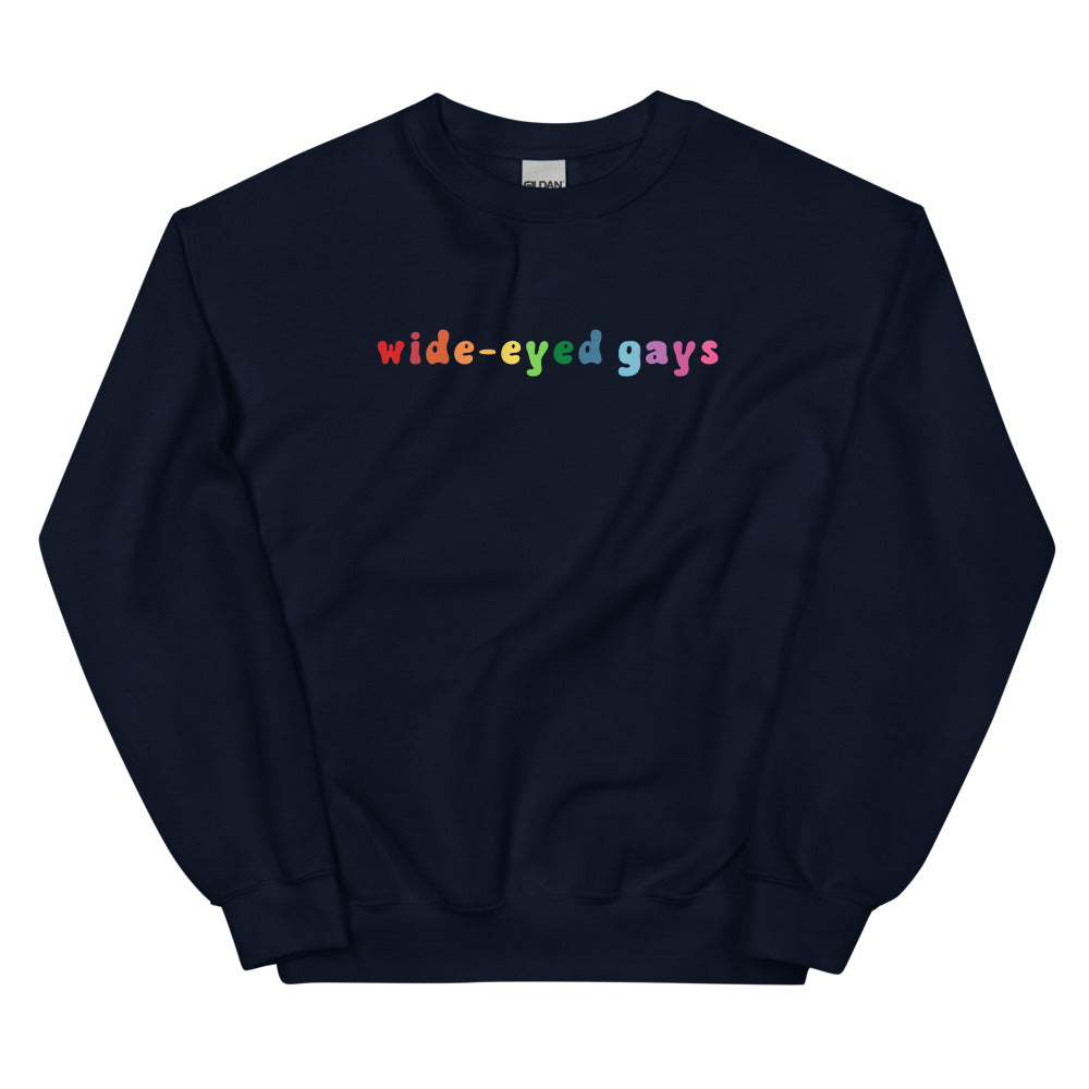 Wide-Eyed Gays Sweatshirt