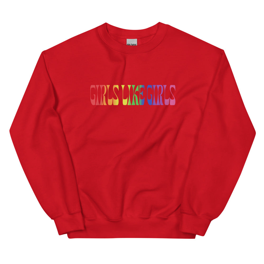Girls Like Girls Rainbow Sweatshirt
