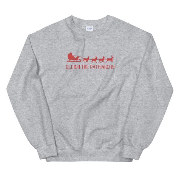 Sleigh The Patriarchy Sweatshirt