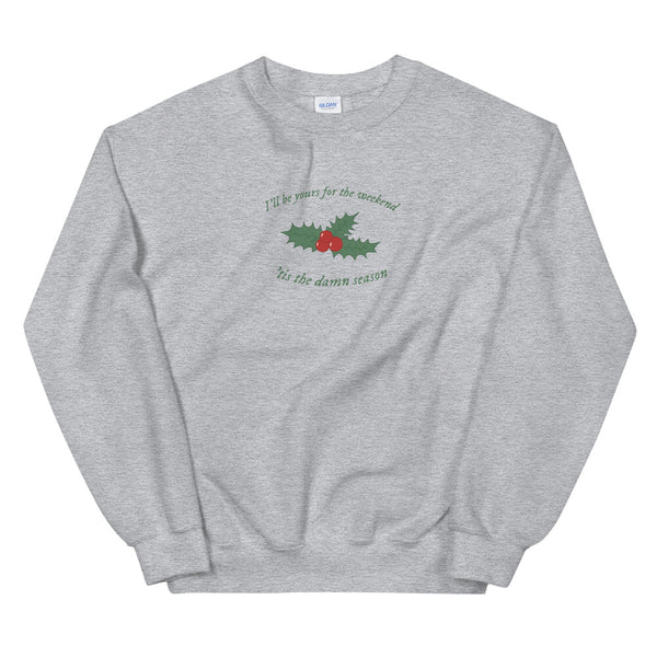 Tis The damn Season Sweatshrt