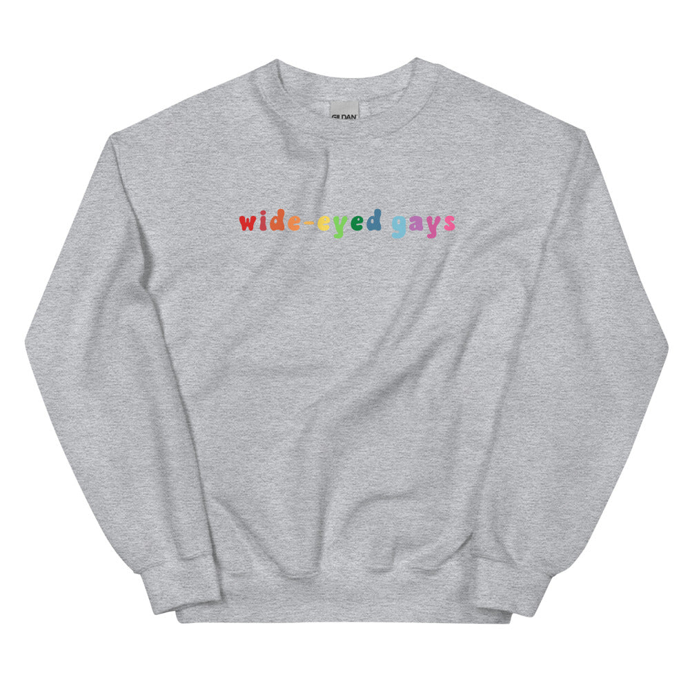 Wide-Eyed Gays Sweatshirt