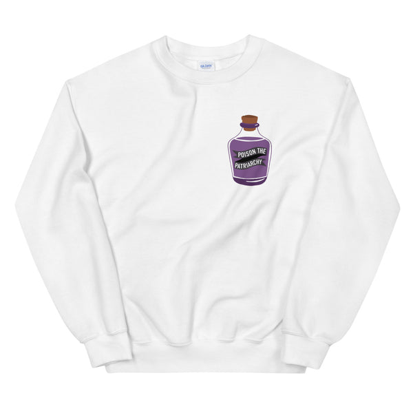 Poison the Patriarchy Sweatshirt