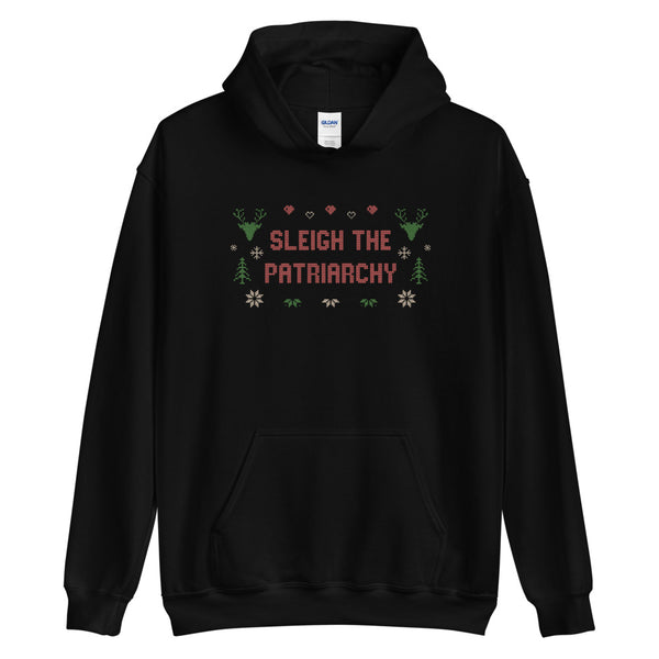 Sleigh The Patriarchy Ugly Christmas Hoodie