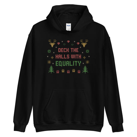 Deck The Halls With Equality Hoodie