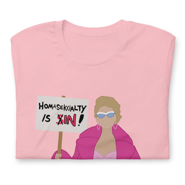 Homasekualty Is In! T-Shirt