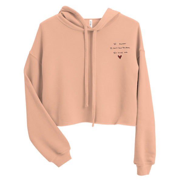 I Swear I Don't Love The Drama Embroidered Crop Hoodie